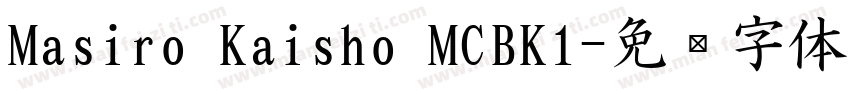 Masiro Kaisho MCBK1字体转换